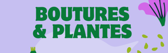 Troc Boutures et plantes | Samedi 21 mars