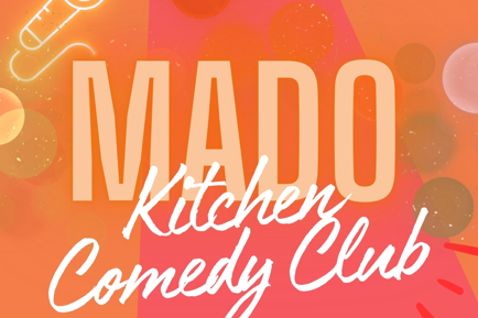 Mado Kitchen Comedy Club