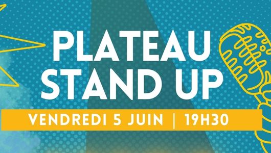 Plateau Stand Up | Vendredi 5 juin à 19h30