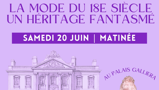 Sortie musée – La mode du 18ème siècle – Samedi 20 juin – Matinée