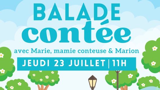 Balade contée – Jeudi 23 juillet