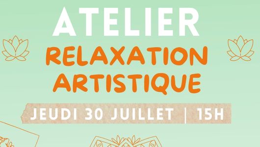 Atelier relaxation artistique – Jeudi 30 juillet